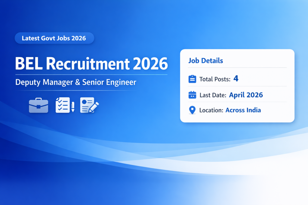 BEL Recruitment 2026 Deputy Manager & Senior Engineer Vacancy – Apply Online